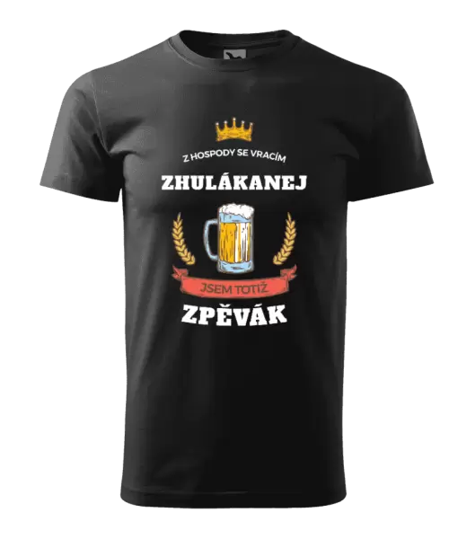 Pánské tričko Z hospody se vracím - Zpěvák