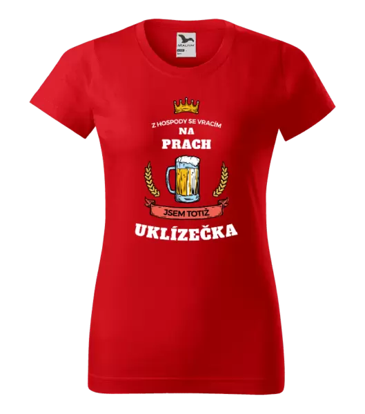 Dámské tričko Z hospody se vracím - Uklízečka