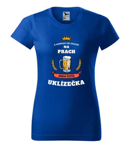 Dámské tričko Z hospody se vracím - Uklízečka