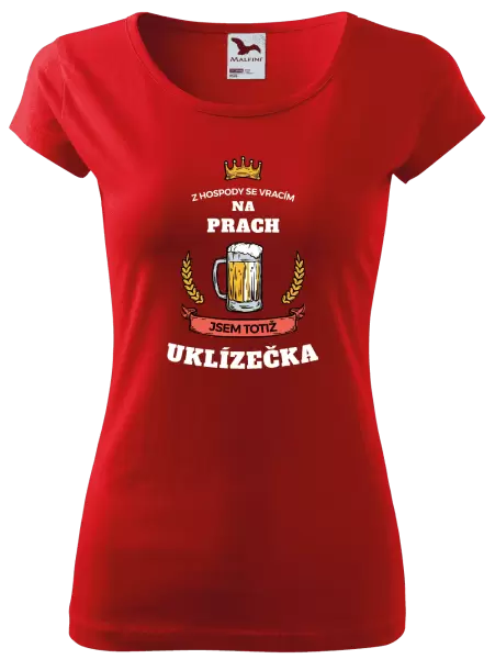 Dámské tričko Z hospody se vracím - Uklízečka
