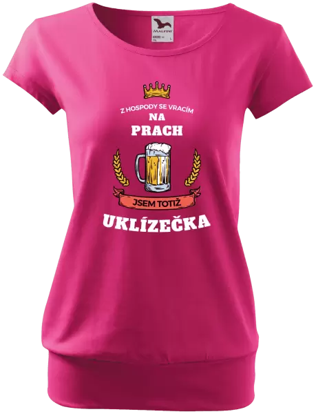 Dámské tričko Z hospody se vracím - Uklízečka