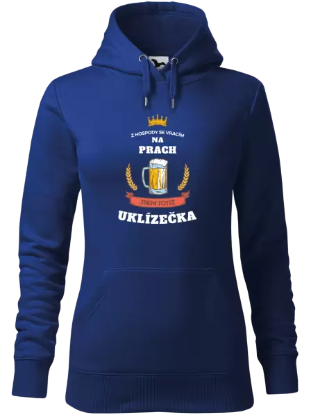 Dámská mikina Z hospody se vracím - Uklízečka