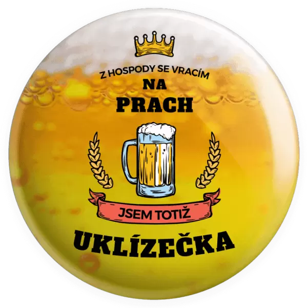 Placka Z hospody se vracím - Uklízečka