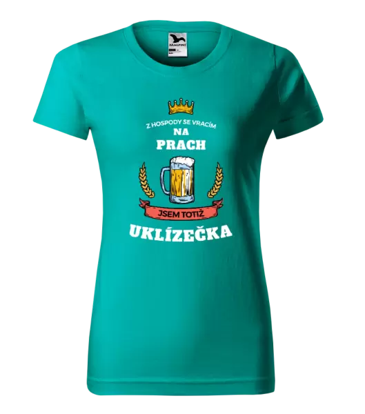 Dámské tričko Z hospody se vracím - Uklízečka