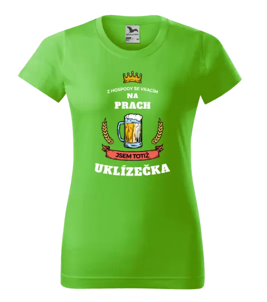 Dámské tričko Z hospody se vracím - Uklízečka
