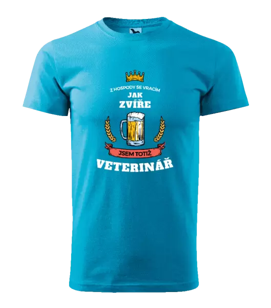 Pánské tričko Z hospody se vracím - Veterinář