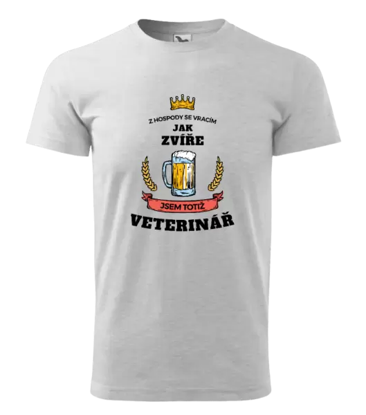 Pánské tričko Z hospody se vracím - Veterinář