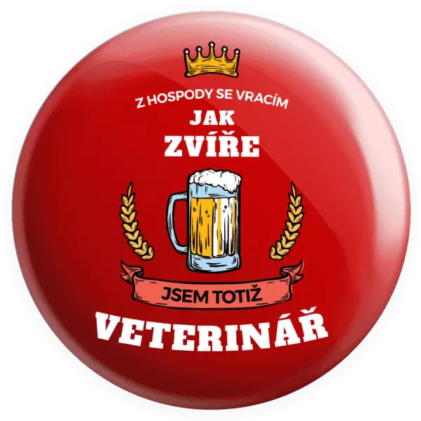 Placka Z hospody se vracím - Veterinář