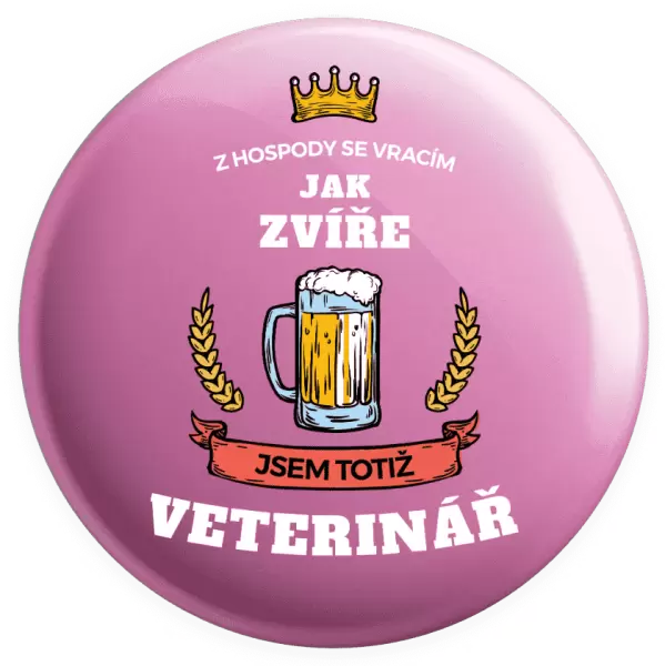 Placka Z hospody se vracím - Veterinář