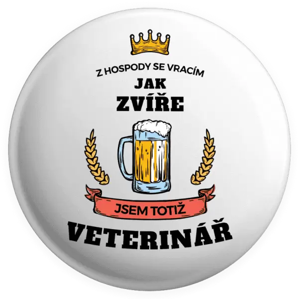 Placka Z hospody se vracím - Veterinář