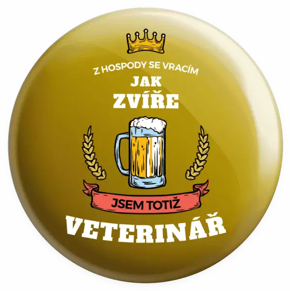 Placka Z hospody se vracím - Veterinář