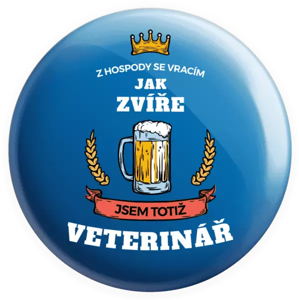 Placka Z hospody se vracím - Veterinář