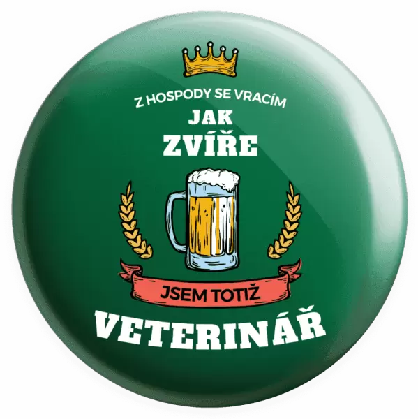 Placka Z hospody se vracím - Veterinář