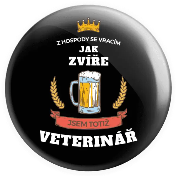 Placka Z hospody se vracím - Veterinář