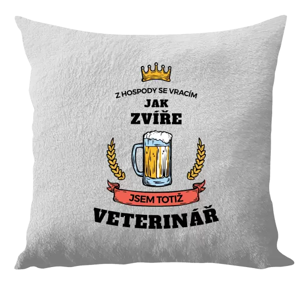 Polštář Z hospody se vracím - Veterinář