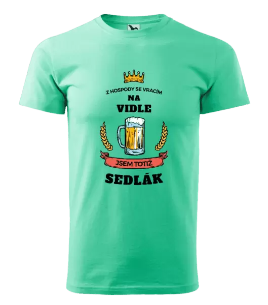 Pánské tričko Z hospody se vracím - Sedlák