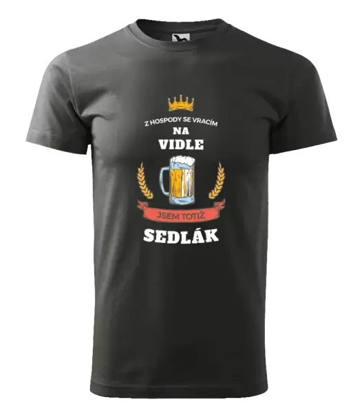 Pánské tričko Z hospody se vracím - Sedlák