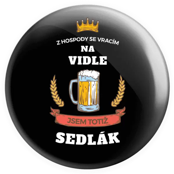 Placka Z hospody se vracím - Sedlák