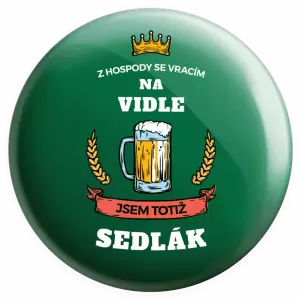 Placka Z hospody se vracím - Sedlák