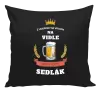Polštář Z hospody se vracím - Sedlák