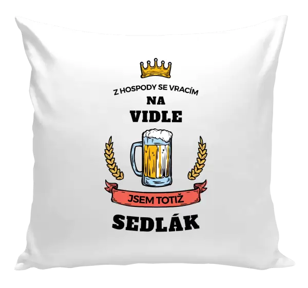 Polštář Z hospody se vracím - Sedlák