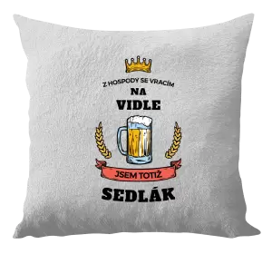 Polštář Z hospody se vracím - Sedlák
