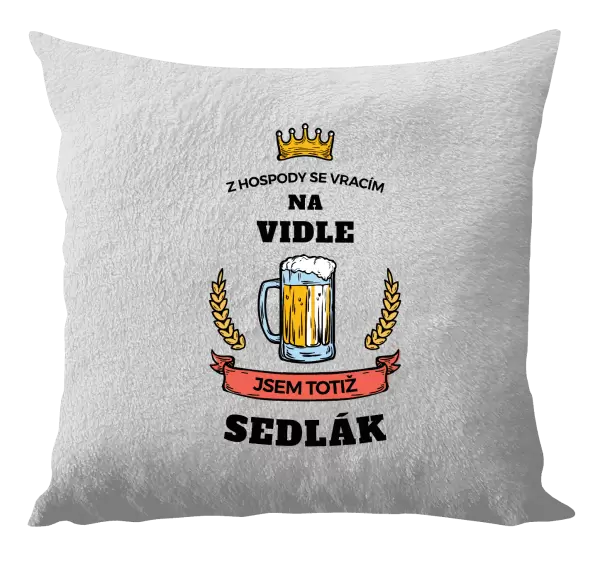 Polštář Z hospody se vracím - Sedlák
