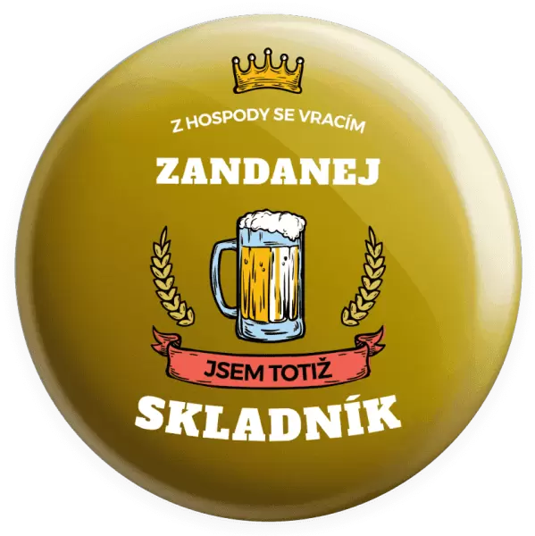 Placka Z hospody se vracím - Skladník