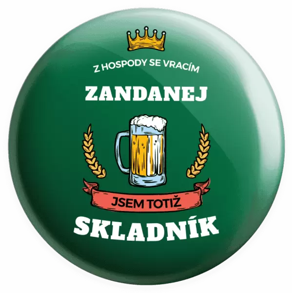 Placka Z hospody se vracím - Skladník