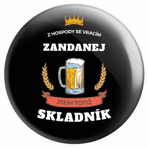 Placka Z hospody se vracím - Skladník