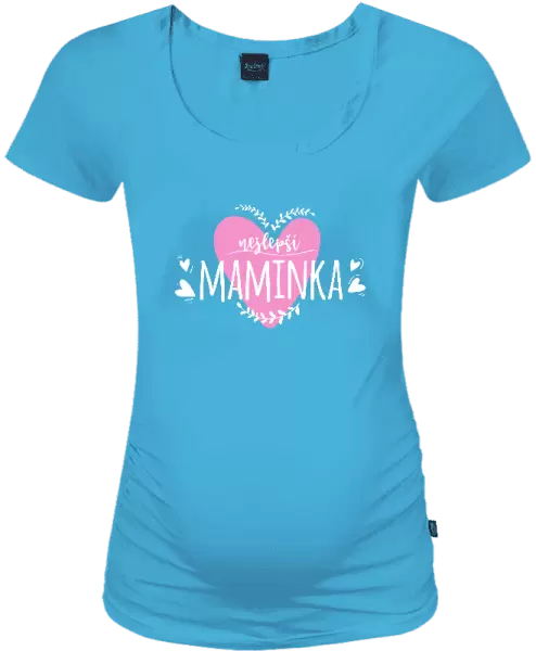 Těhotenské tričko Nejlepší maminka