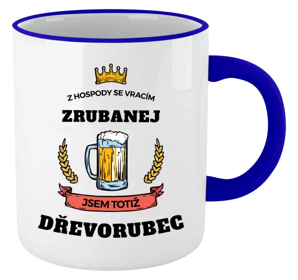 Hrnek Z hospody se vracím - Dřevorubec