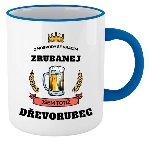 Hrnek Z hospody se vracím - Dřevorubec
