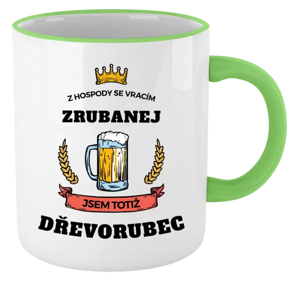 Hrnek Z hospody se vracím - Dřevorubec
