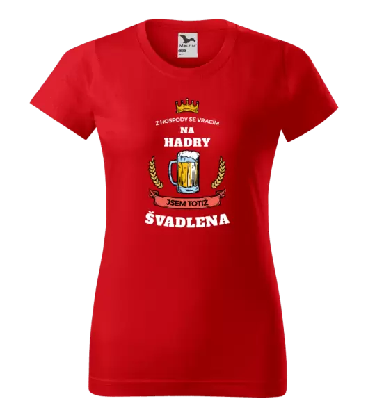 Dámské tričko Z hospody se vracím - Švadlena