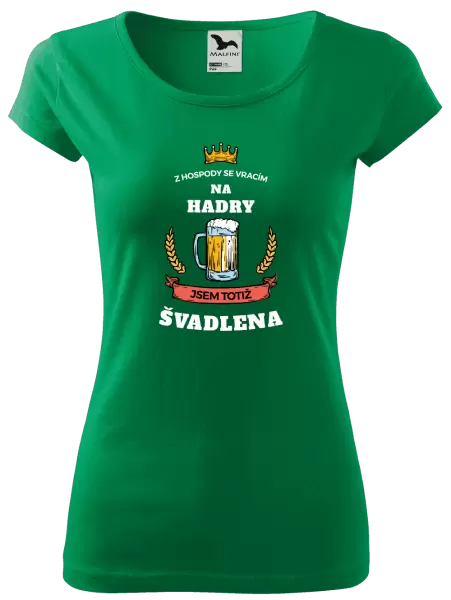 Dámské tričko Z hospody se vracím - Švadlena