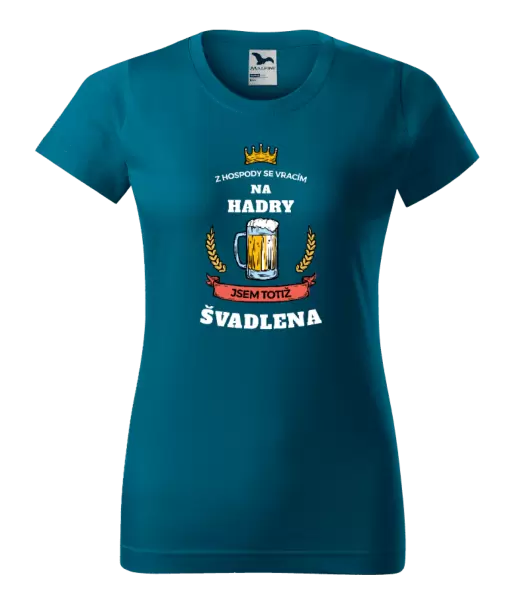 Dámské tričko Z hospody se vracím - Švadlena
