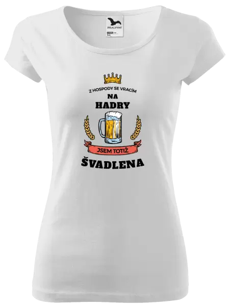 Dámské tričko Z hospody se vracím - Švadlena