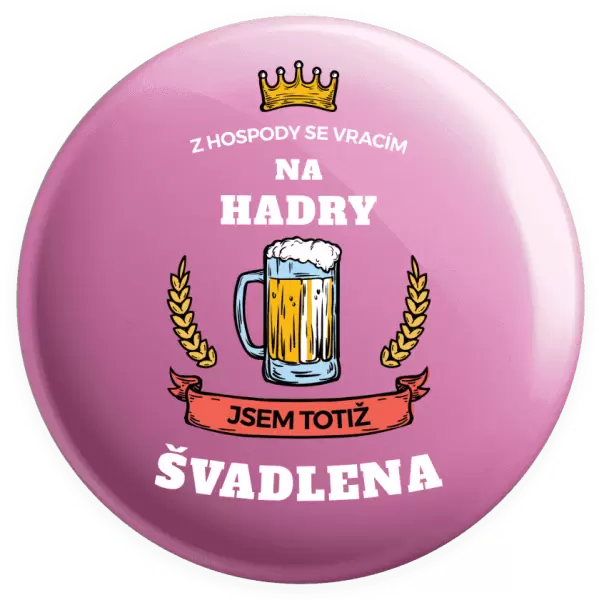 Placka Z hospody se vracím - Švadlena