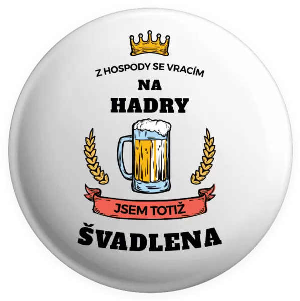 Placka Z hospody se vracím - Švadlena