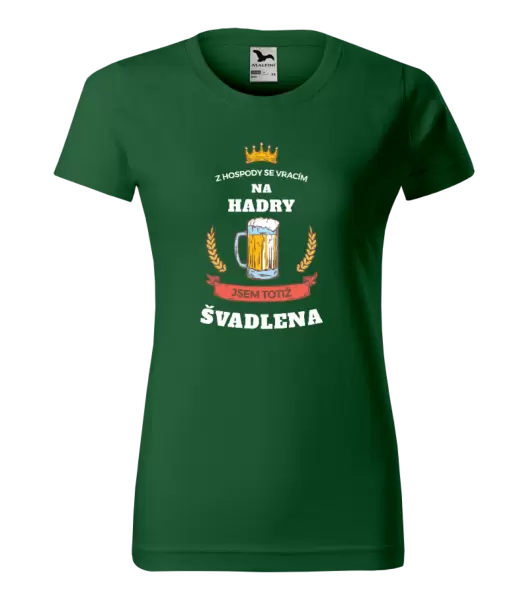Dámské tričko Z hospody se vracím - Švadlena