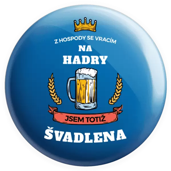 Placka Z hospody se vracím - Švadlena