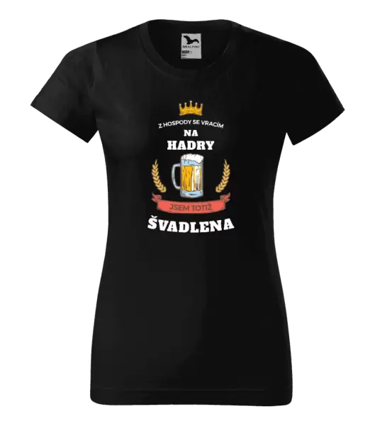 Dámské tričko Z hospody se vracím - Švadlena