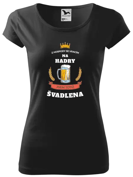 Dámské tričko Z hospody se vracím - Švadlena