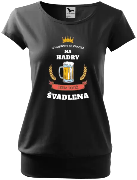 Dámské tričko Z hospody se vracím - Švadlena