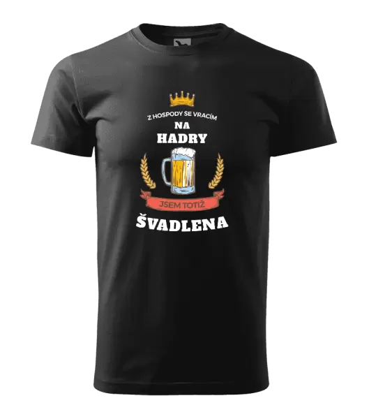 Pánské tričko Z hospody se vracím - Švadlena