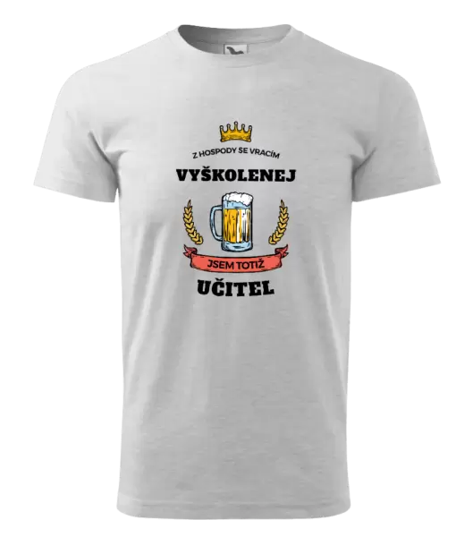 Pánské tričko Z hospody se vracím - Učitel