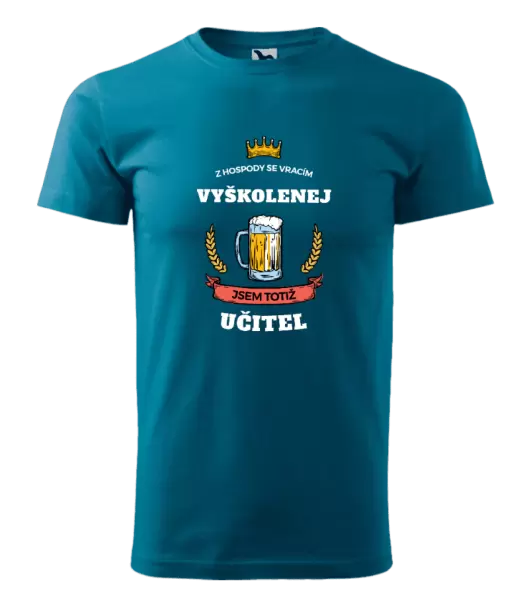 Pánské tričko Z hospody se vracím - Učitel