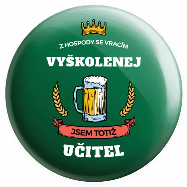 Placka Z hospody se vracím - Učitel