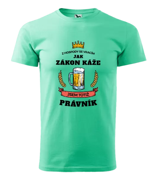 Pánské tričko Z hospody se vracím - Právník